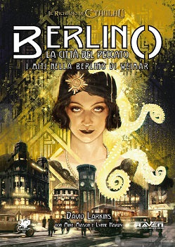 Il Richiamo di Cthulhu - Berlino, la Città del Peccato
