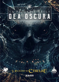 Il Richiamo di Cthulhu - La Progenie della Dea Oscura