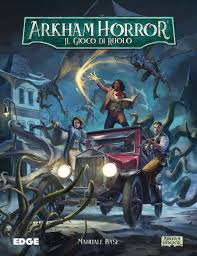 Arkham Horror: Il Gioco di Ruolo - Manuale Base