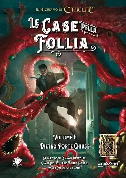 Il Richiamo di Cthulhu - Le Case della Follia Vol.1: Dietro Porte Chiuse 